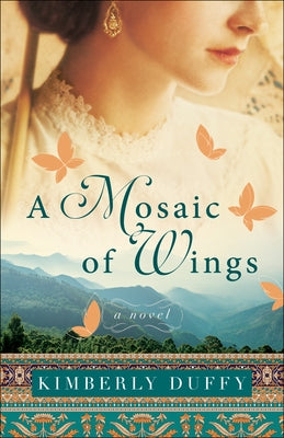 A Mosaic of Wings Paperback Bethany House Publishers