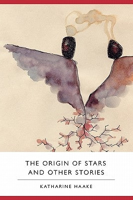 The Origin of Stars and Other Stories Paperback What Books Press