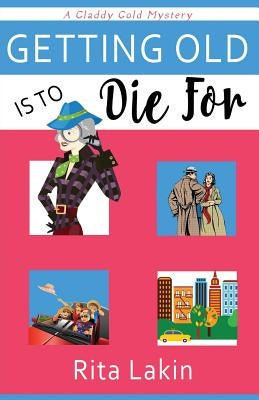 Getting Old Is to Die For Paperback Createspace Independent Publishing Platform