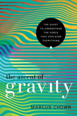 The Ascent of Gravity Paperback Pegasus Books