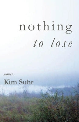 Nothing to Lose Paperback Cornerstone Press