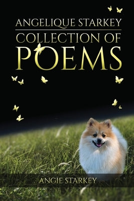 Angelique Starkey: Collection of Poems Paperback Gotham Books