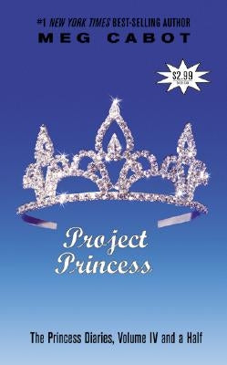 The Princess Diaries, Volume IV and a Half: Project Princess Paperback Harperteen
