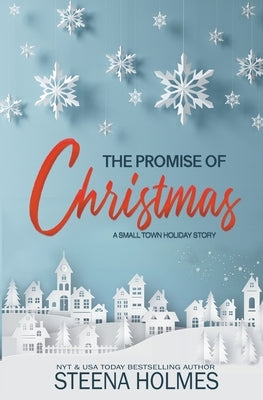 The Promise of Christmas Paperback Steena Holmes
