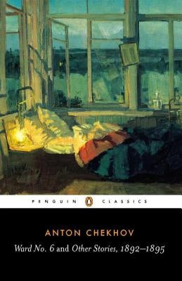 Ward No. 6 and Other Stories, 1892-1895 Paperback Penguin Group