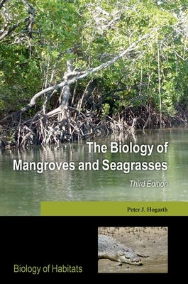 The Biology of Mangroves and Seagrasses Paperback Oxford University Press, USA