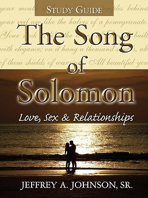 The Song of Solomon Study Guide Paperback Xulon Press