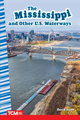 The Mississippi and Other U.S. Waterways Paperback Teacher Created Materials