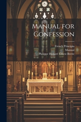 Manual for Confession Paperback Legare Street Press