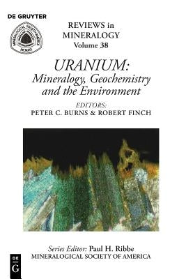 Uranium: Mineralogy, Geochemistry, and the Environment Paperback de Gruyter
