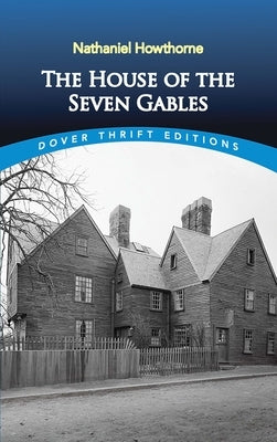 The House of the Seven Gables Dover Publications