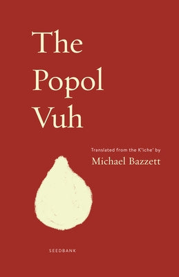 The Popol Vuh Paperback Milkweed Editions