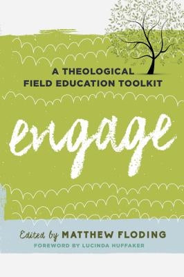Engage: A Theological Field Education Toolkit Paperback Rowman & Littlefield Publishers