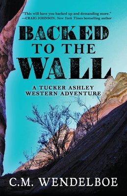 Backed to the Wall Paperback Encircle Publications, LLC