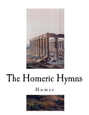 The Homeric Hymns Paperback Createspace Independent Publishing Platform