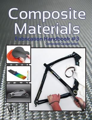 Composite Materials: Fabrication Handbook #3 Wolfgang Publications