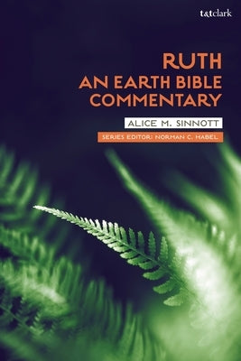 Ruth: An Earth Bible Commentary Paperback Bloomsbury Publishing PLC