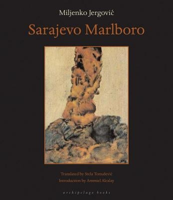 Sarajevo Marlboro Paperback Archipelago Books