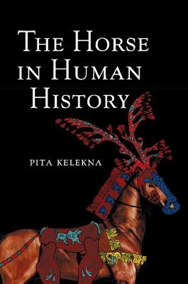 The Horse in Human History Paperback Cambridge University Press