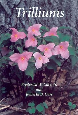 Trilliums Paperback Timber Press (OR)