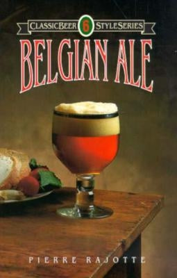 Belgian Ale Paperback Brewers Publications