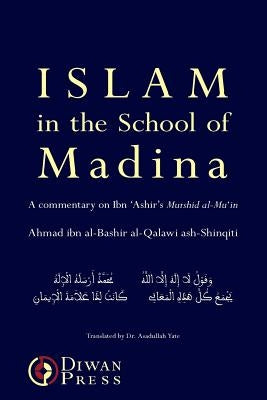 Islam in the School of Madina Paperback Diwan Press