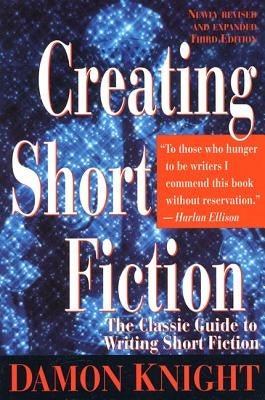 Cover image of "Creating Short Fiction," a writing guide book by St. Martin's Griffin featuring a colorful cover design.