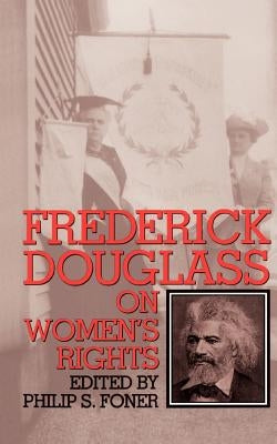 Fred Douglass Womens Rights PB Paperback Da Capo Press
