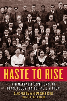 Haste to Rise: A Remarkable Experience of Black Education During Jim Crow Paperback PM Press