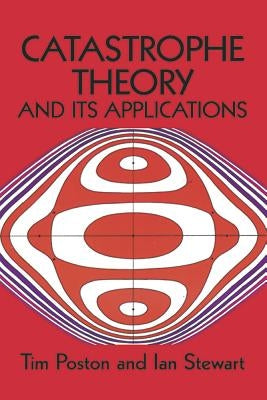 Catastrophe Theory and Its Applications Paperback Dover Publications
