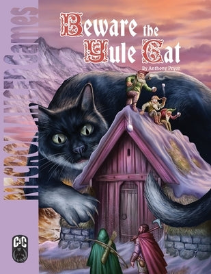 Beware the Yule Cat C&C Paperback Necromancer Games
