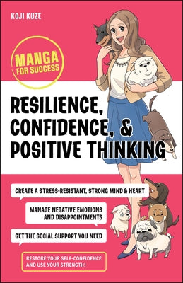 Resilience, Confidence, and Positive Thinking: Manga for Success Paperback Wiley