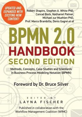 BPMN 2.0 Handbook Second Edition: Methods, Concepts, Case Studies and Standards in Business Process Modeling Notation (BPMN) Paperback Future Strategies Inc