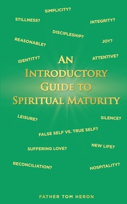 An Introductory Guide to Spiritual Maturity Paperback Eleven24