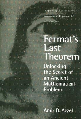 Fermat's Last Theorem: Unlocking the Secret of an Ancient Mathematical Problem Paperback Basic Books