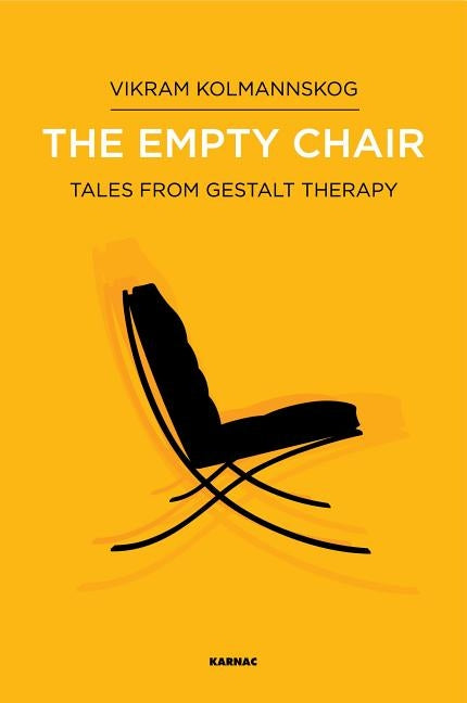 The Empty Chair: Tales from Gestalt Therapy Paperback Routledge