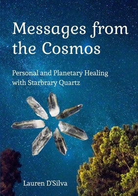 Messages from the Cosmos Paperback Lulu Press