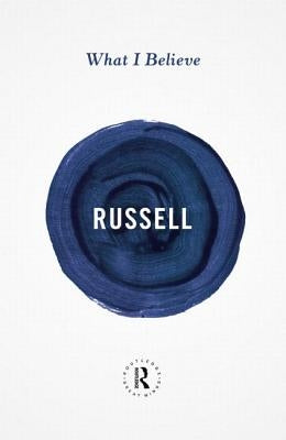 What I Believe Paperback Routledge