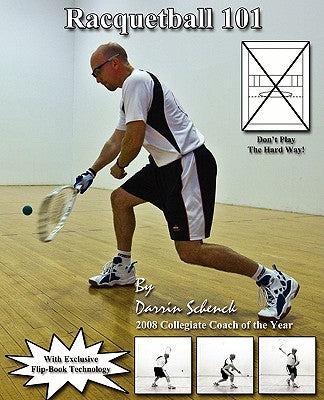 Racquetball 101 Paperback Irt Player, Inc
