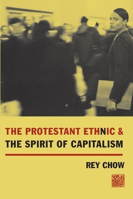 The Protestant Ethnic and the Spirit of Capitalism Paperback Columbia University Press