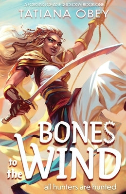 Bones to the Wind Paperback Wanderlore Publishing LLC