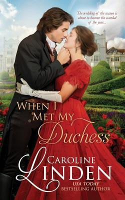 When I Met My Duchess Paperback Caroline Linden