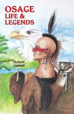 Osage Life and Legends Paperback Naturegraph & Keven Brown Publications