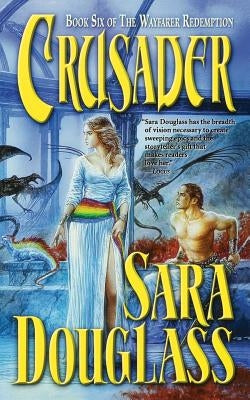 Crusader: Book Six of 'The Wayfarer Redemption' Paperback Tor Books