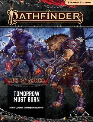 Paizo Inc. Pathfinder Adventure Path paperback "Tomorrow Must Burn" from Age of Ashes series, featuring fantasy cover art.