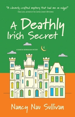 A Deathly Irish Secret by Nau Sullivan, Nancy