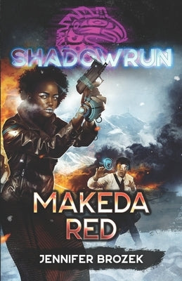 Shadowrun: Makeda Red Paperback Catalyst Game Labs