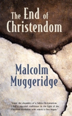 The End of Christendom Paperback William B. Eerdmans Publishing Company