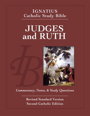 Judges and Ruth: Ignatius Catholic Study Bible Paperback Ignatius Press