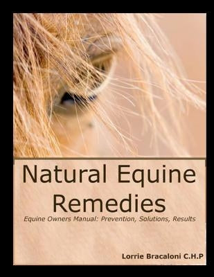 Natural Equine Remedies Paperback Createspace Independent Publishing Platform